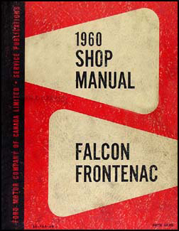 1960 Falcon & Frontenac Shop Manual Original Canadian
