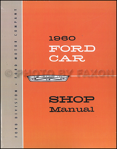1960 Ford Car Repair Shop Manual Reprint Galaxie Fairlane Starliner Sunliner