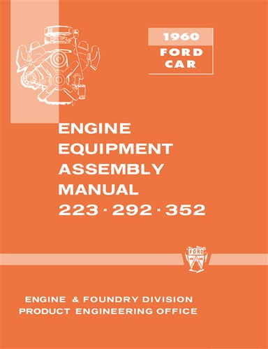 1960 Ford Car Engine Equipment Assembly Manual Reprint