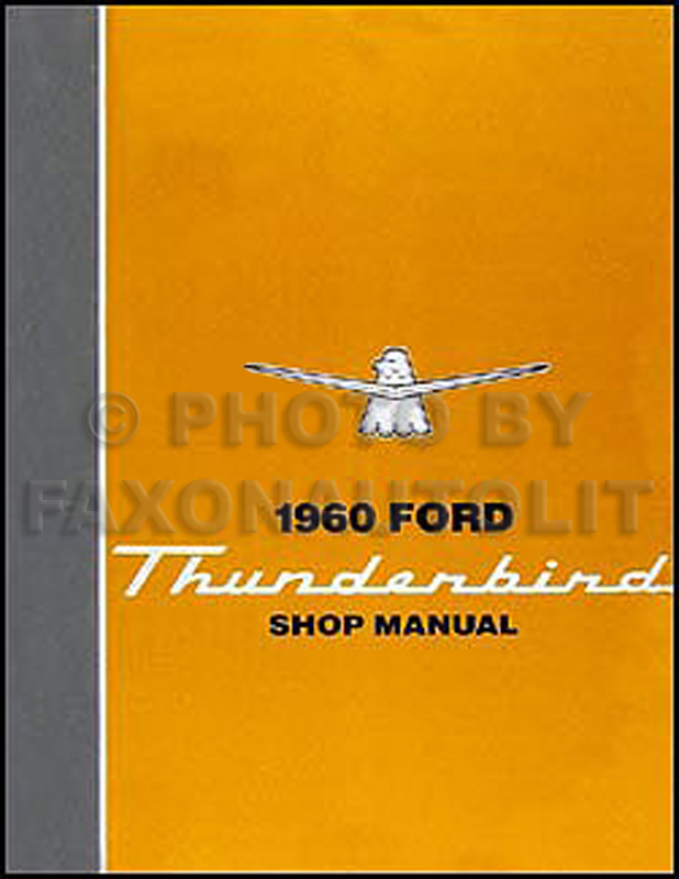 1960 Ford Thunderbird Shop Manual Reprint