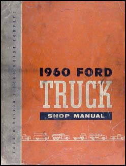 1960 Ford Pickup and Truck Shop Manual Original