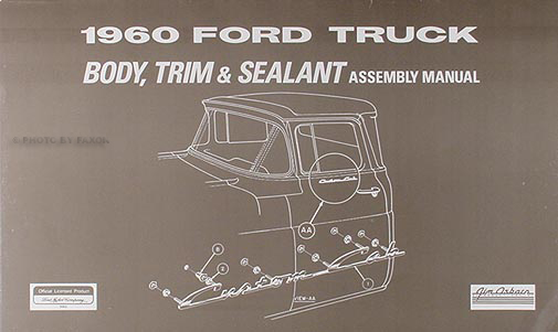 1960 Ford Pickup and Panel Truck Body, Trim & Sealant Assembly Manual
