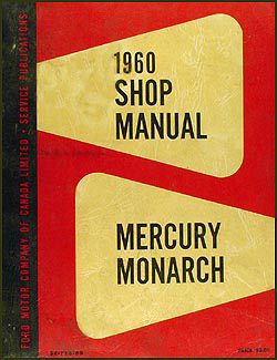 1960 Mercury & Monarch Canadian Original Shop Manual --All Models
