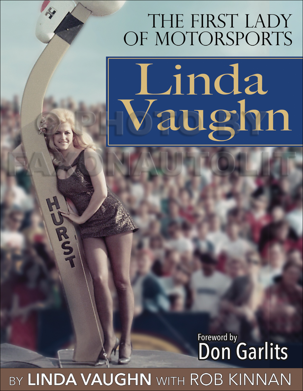 Linda Vaughn: The First Lady Of Motorsports Book
