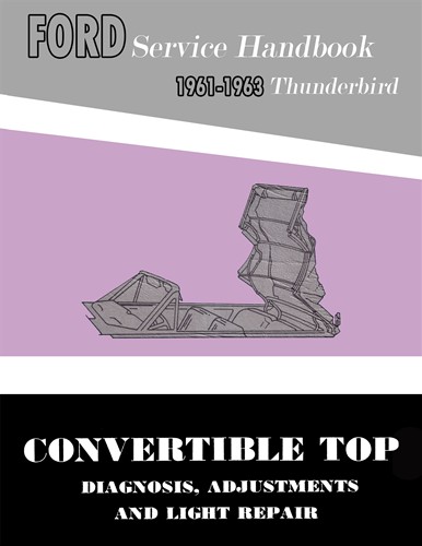 1961-1963 Ford Thunderbird Convertible Top Repair Manual Reprint