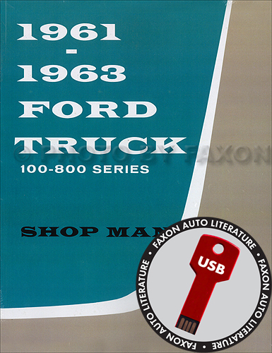 1961-1962-1963 Ford Pickup and Truck Shop Manual CD for 100-800