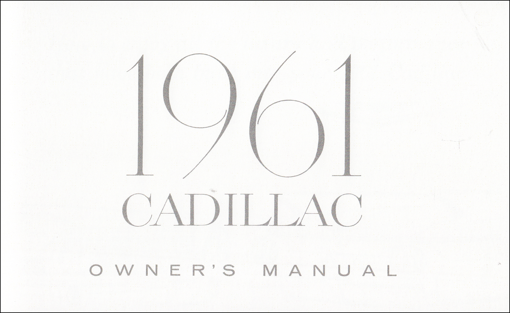 1961 Cadillac Owner's Manual Reprint