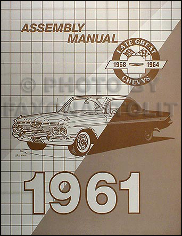 1961 Chevrolet Assembly Manual Reprint -- Biscayne Bel Air Impala etc.