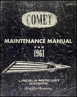 1961 Mercury Comet Shop Manual Original