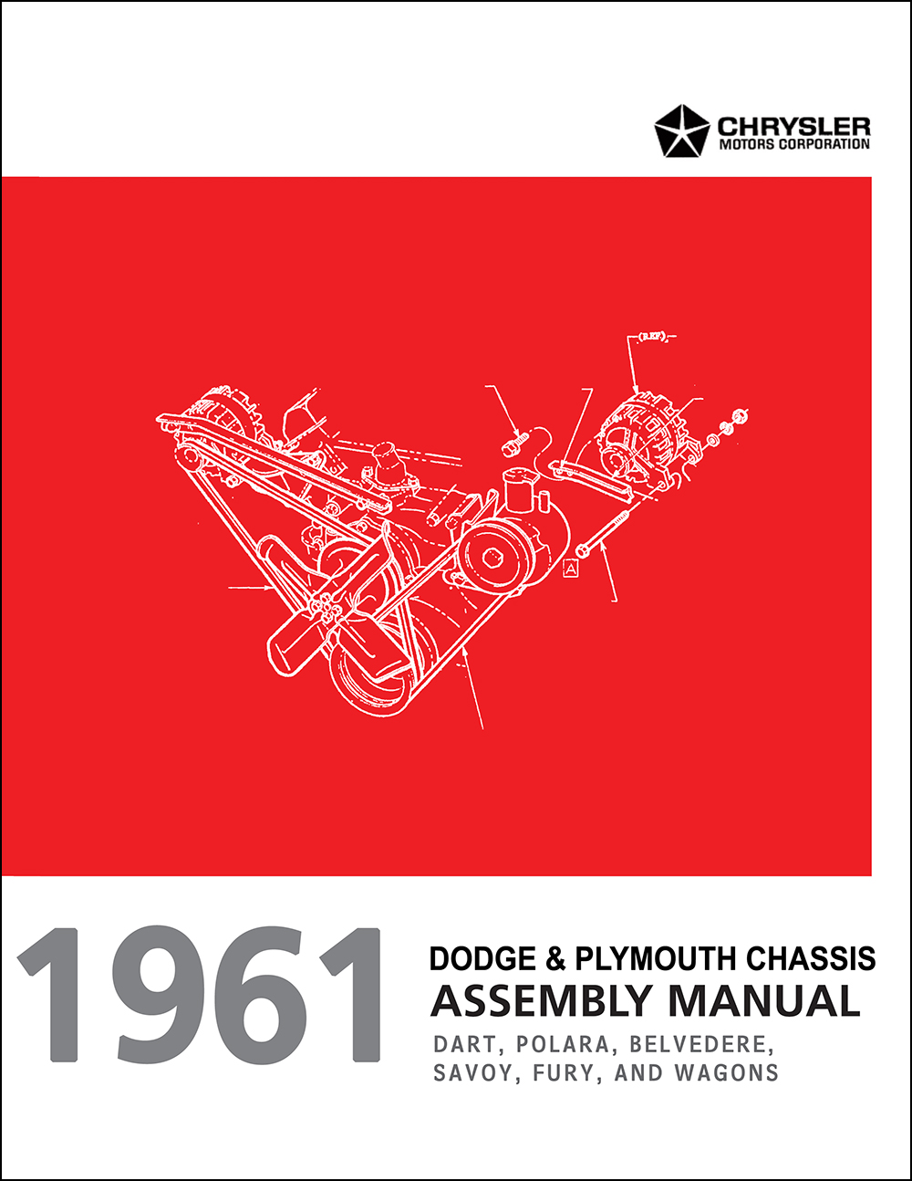 1961 Chassis Assembly Manual Reprint Dart, Polara, Belvedere, Savoy, Fury 