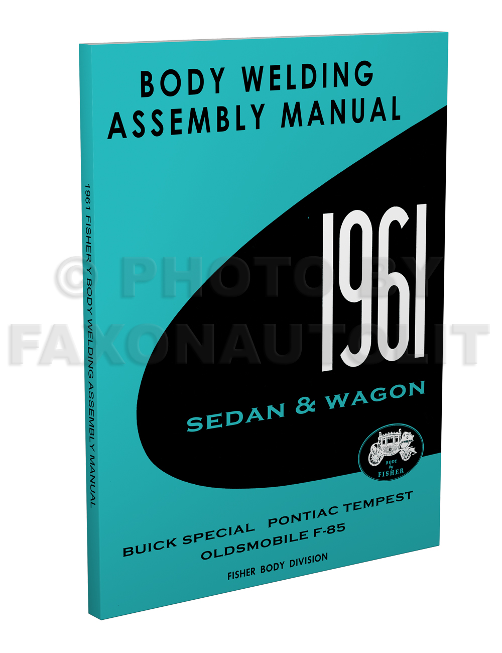 1961 Fisher Body Welding Assembly Manual - Pontiac Tempest  Buick Special Oldsmobile F-85