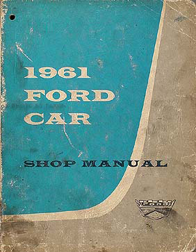 1961 Ford Car Repair Shop Manual Original Galaxie Starliner Sunliner Fairlane