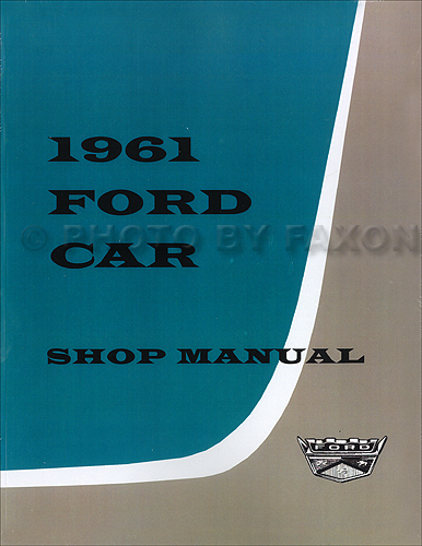 1961 Ford Car Repair Shop Manual Reprint Galaxie Starliner Sunliner Fairlane