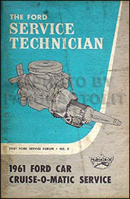 1961 Ford Car Cruise-O-Matic Auto Transmission Service Training Manual Original