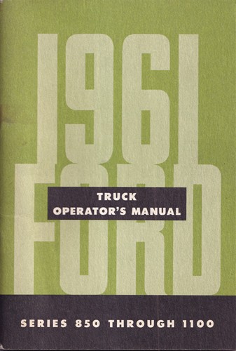 1961 Ford 850-1100 Heavy Truck Owner's Manual Original