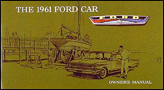 1961 Ford Car Owner Manual Reprint Galaxie Fairlane Sunliner Starliner
