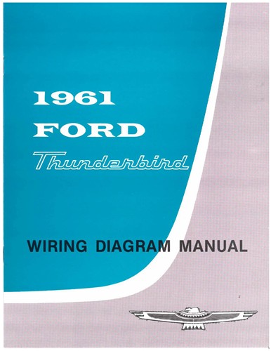 1961 Ford Thunderbird Wiring Diagram Manual Reprint