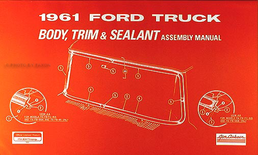 1961 Ford Pickup & Truck Body Reprint Assembly Manual