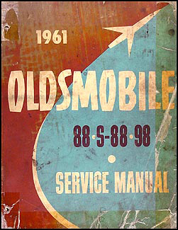 1961 Oldsmobile 88 & 98 Shop Manual Original