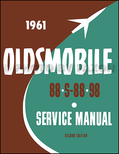 1961 Oldsmobile 88 and 98 Shop Manual Reprint