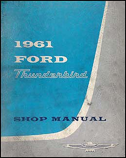 1961 Ford Thunderbird Shop Manual Original