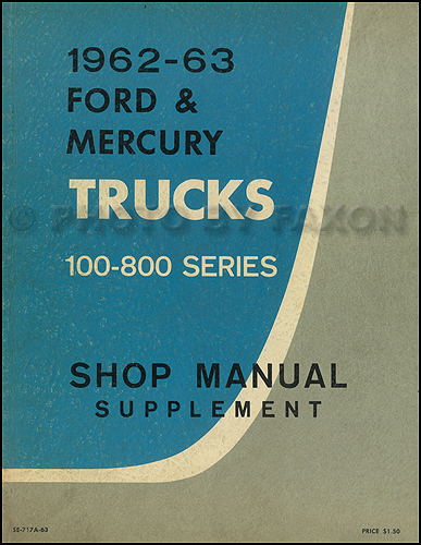 1962-1963 Ford Pickup & Truck 100-800 Shop Manual Original Supplement
