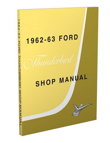 1962-1963 Ford Thunderbird Shop Manual Reprint