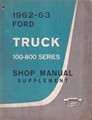 1962-1963 Ford Pickup & Truck 100-800 Shop Manual Original Supplement