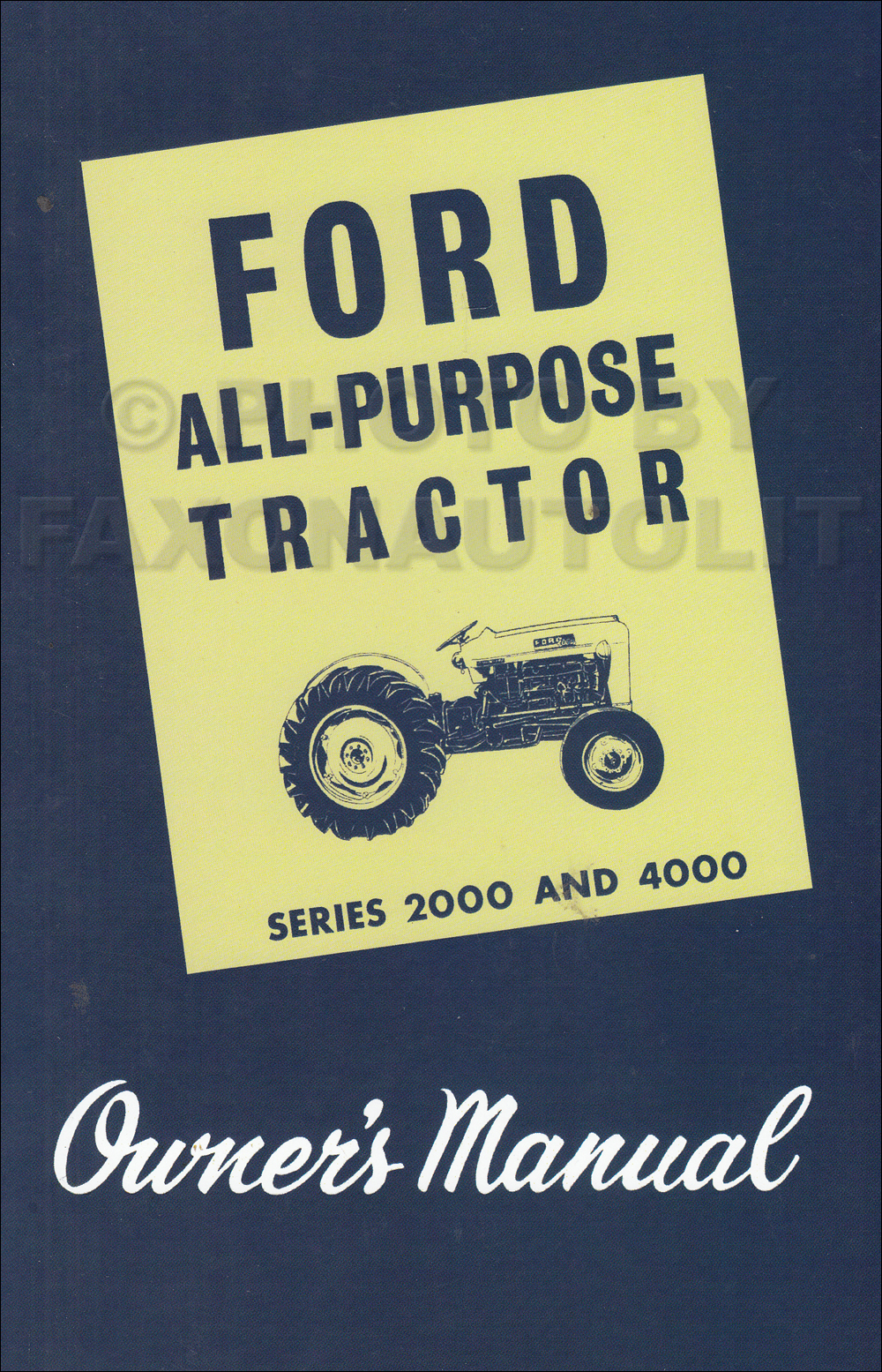 1962-1964 Ford 2000 4000 All Purpose Tractor Owner's Handbook Reprint