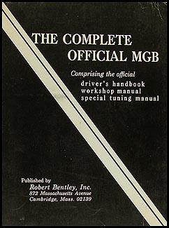 1962-1968 "The Complete Official MGB" Bentley Repair Manual