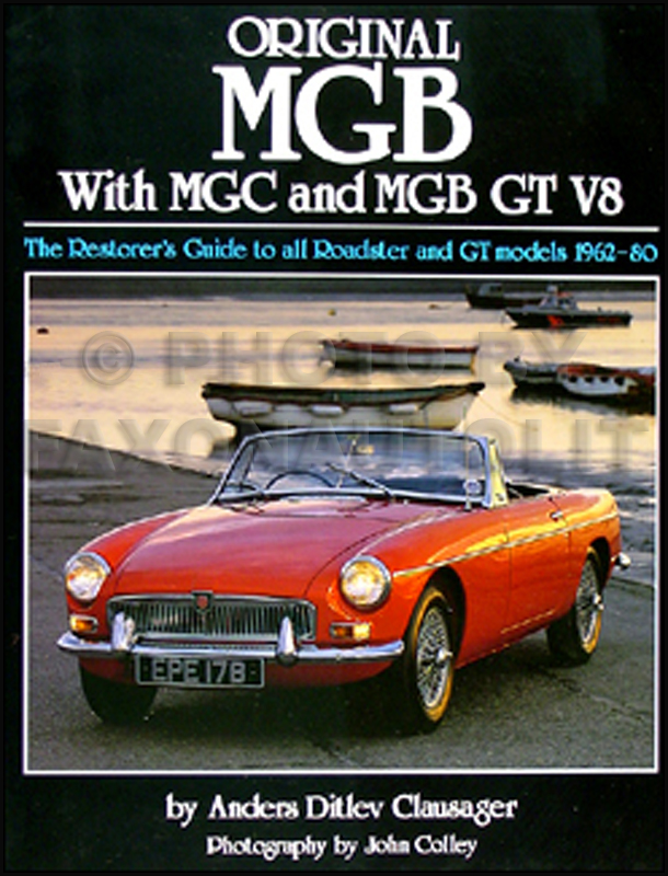 1962-1980 MGB & MGC Restorer's Guide to Originality