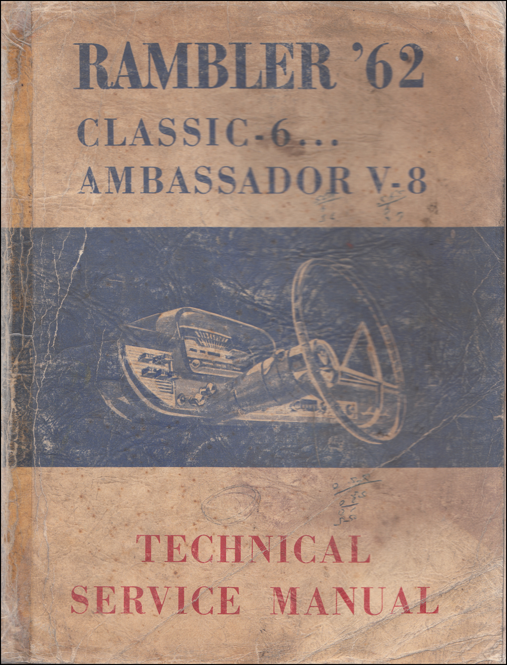 1962 Rambler Classic & Ambassador Shop Manual Original 