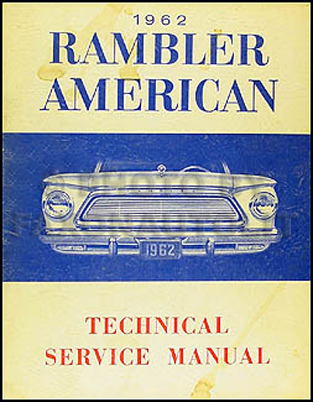 1962 AMC Rambler American Shop Manual Original 
