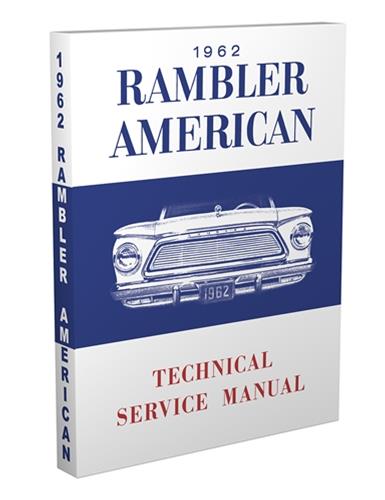 1962 AMC Rambler American Shop Manual Original 