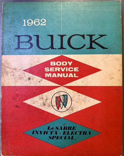 1962 Buick Body Manual Original - Le Sabre Invicta Electra Special