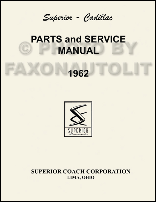 1962 Cadillac Superior Hearse & Ambulance Parts Manual Reprint