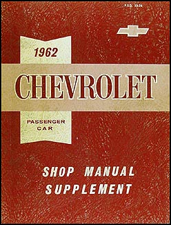 1962 Chevrolet CANADIAN Repair Shop Manual Orig. Supp Biscayne Bel Air Impala
