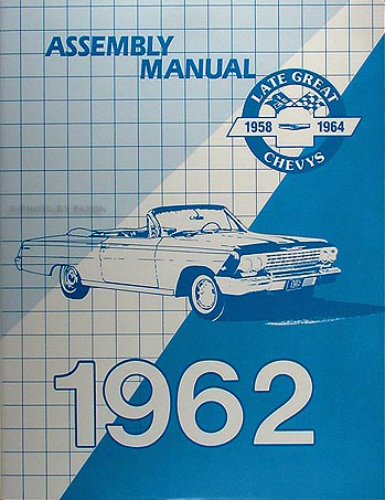 1962 Impala Biscayne Bel Air Assembly Manual Reprint Chevy Chevrolet