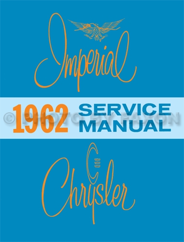 1962 Chrysler and Imperial Shop Manual Reprint