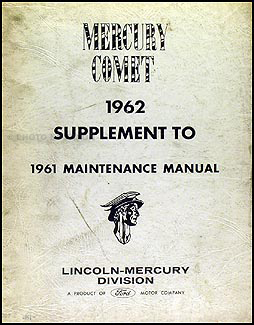 1962 Mercury Comet Shop Manual Original Supplement