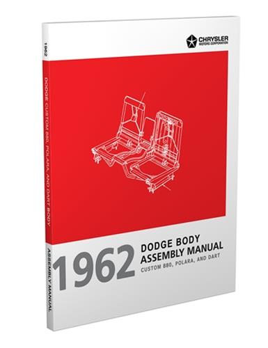 1962 Dodge Body Assembly Manual Reprint Custom 880, Polara, and Dart 