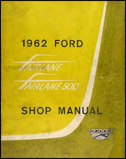 1962 Ford Fairlane Original Shop Manual