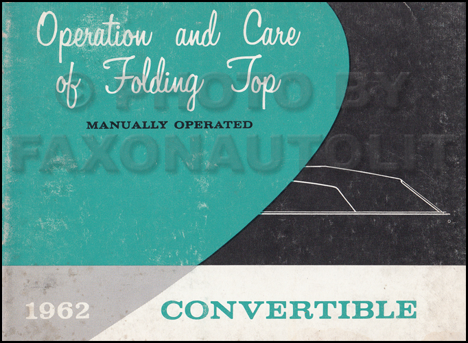 1962 GM Convertible Top Owner's Manual Original Manually Operated