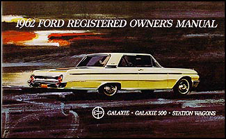 1962 Ford Galaxie Owner's Manual Reprint