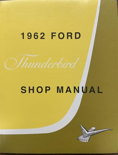 1962-1963 Ford Thunderbird Shop Manual Reprint