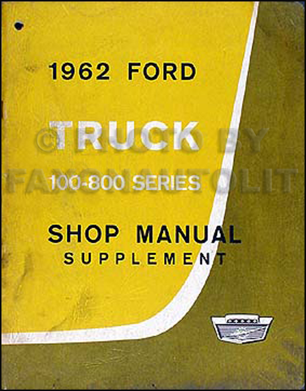 1962 Ford Pickup Truck Shop Manual Original Supplement