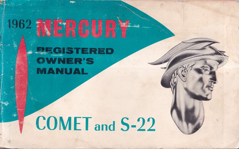 1962 Mercury Comet Owner's Manual Original - Revised to include S-22