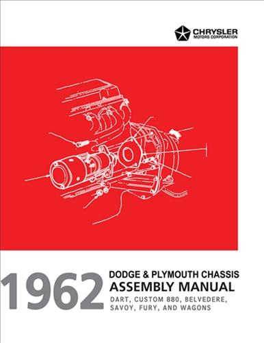 1962 Dodge and Plymouth Chassis Assembly Manual Reprint 