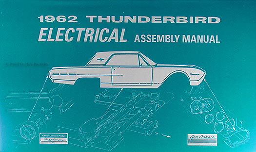 1962 Thunderbird Electrical Assembly Manual Reprint