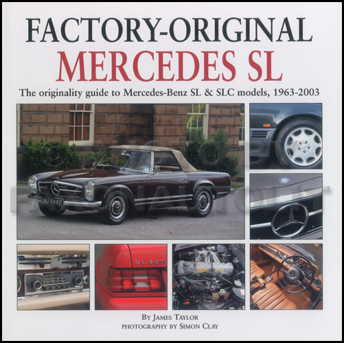 Factory-Original Mercedes SL & SLC Originality Guide 1963-2003